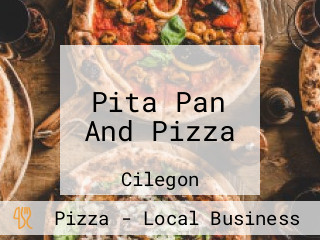 Pita Pan And Pizza