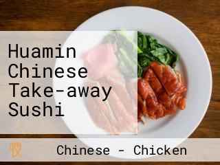 Huamin Chinese Take-away Sushi