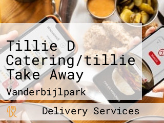 Tillie D Catering/tillie Take Away