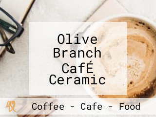 Olive Branch CafÉ Ceramic Painting And Great Food