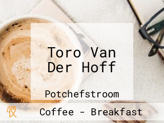 Toro Van Der Hoff