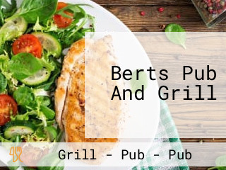 Berts Pub And Grill