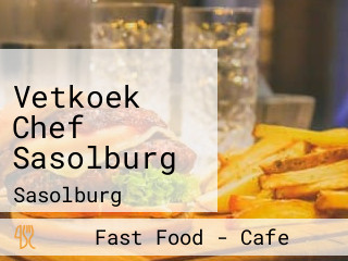 Vetkoek Chef Sasolburg