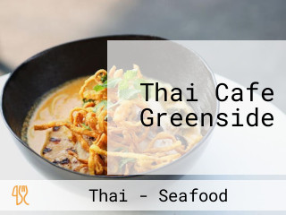 Thai Cafe Greenside