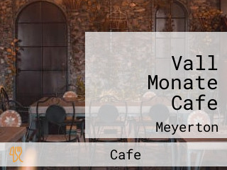 Vall Monate Cafe