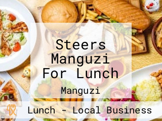 Steers Manguzi For Lunch