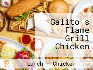 Galito's Flame Grill Chicken