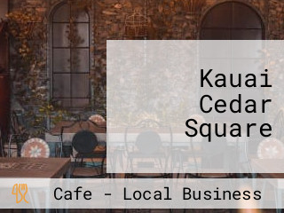 Kauai Cedar Square