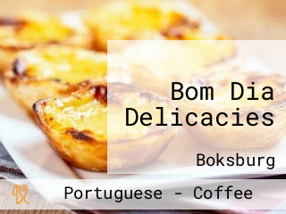 Bom Dia Delicacies