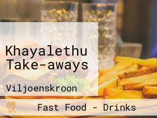 Khayalethu Take-aways