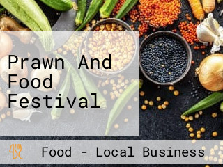 Prawn And Food Festival