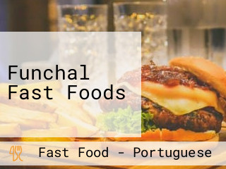 Funchal Fast Foods
