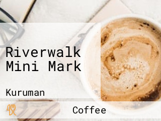 Riverwalk Mini Mark