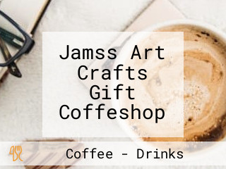 Jamss Art Crafts Gift Coffeshop
