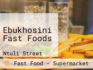 Ebukhosini Fast Foods