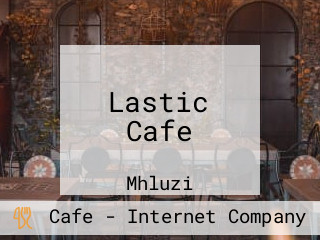 Lastic Cafe