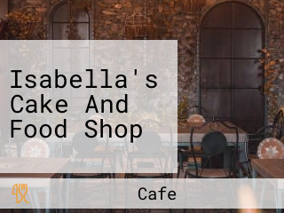 Isabella's Cake And Food Shop