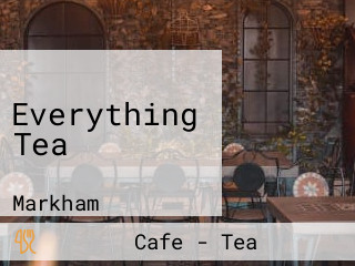 Everything Tea