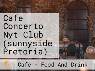 Cafe Concerto Nyt Club (sunnyside Pretoria)
