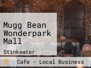 Mugg Bean Wonderpark Mall