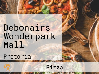 Debonairs Wonderpark Mall