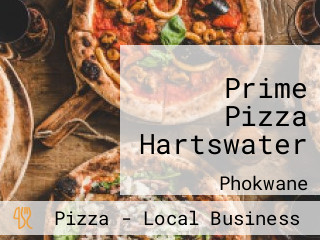 Prime Pizza Hartswater