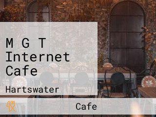 M G T Internet Cafe