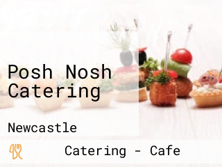 Posh Nosh Catering