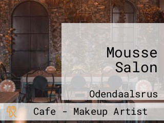 Mousse Salon