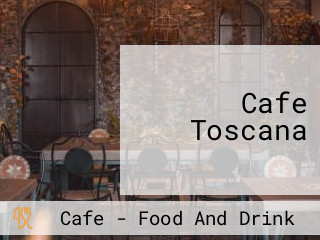 Cafe Toscana