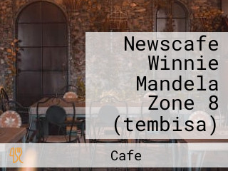 Newscafe Winnie Mandela Zone 8 (tembisa)