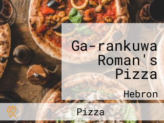 Ga-rankuwa Roman's Pizza