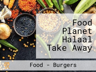 Food Planet Halaal Take Away