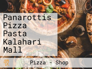 Panarottis Pizza Pasta Kalahari Mall