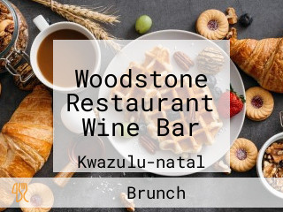 Woodstone Restaurant Wine Bar