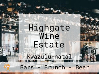 Highgate Wine Estate