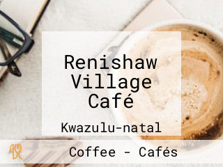 Renishaw Village Café