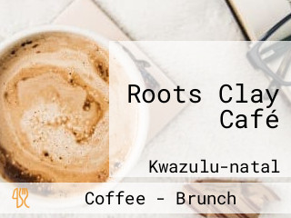 Roots Clay Café