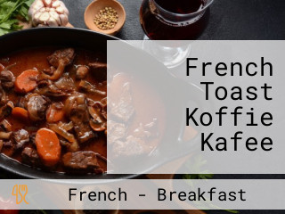 French Toast Koffie Kafee