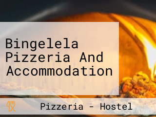 Bingelela Pizzeria And Accommodation