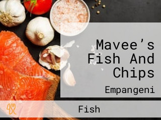 Mavee’s Fish And Chips