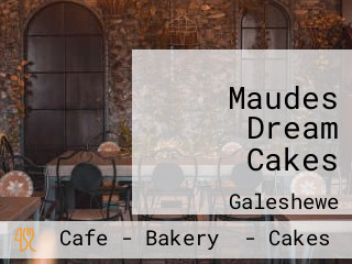 Maudes Dream Cakes