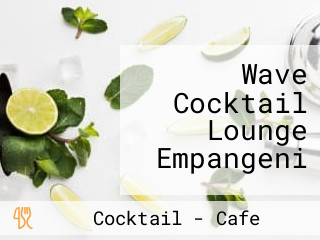 Wave Cocktail Lounge Empangeni