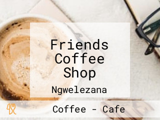 Friends Coffee Shop