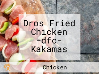 Dros Fried Chicken -dfc- Kakamas