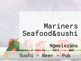 Mariners Seafood&sushi