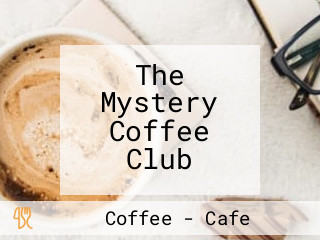 The Mystery Coffee Club