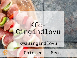 Kfc- Gingindlovu