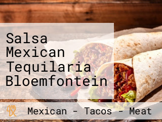 Salsa Mexican Tequilaria Bloemfontein