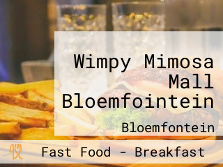 Wimpy Mimosa Mall Bloemfointein